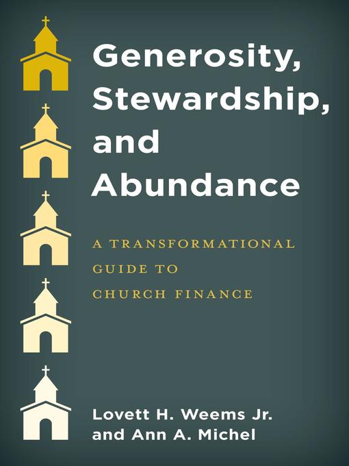 Title details for Generosity, Stewardship, and Abundance by Lovett H. Weems - Available